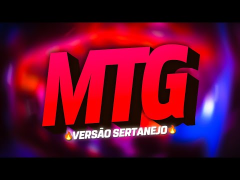 SET - OS MELHORES MTG VERSÃO SERTANEJO 🔥 | FUNK REMIX BH [NOVA MTG]