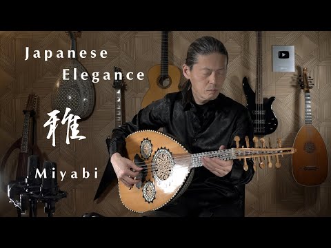Japanese Elegance "Miyabi" Ambient Music on Oud - Nao Sogabe