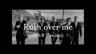 Backstreet Boys - Rush Over Me (R&amp;B Version) (Subtitulada en castellano)