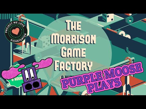 Purple Moose Plays...Morrison Game Factory - Kickstarter preview