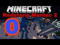 Redstone Maniac 2 Episode 0 A Tour Of Two