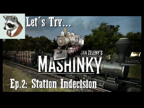 Let's Try Mashinky: Ep2: Station Indecision [HD]