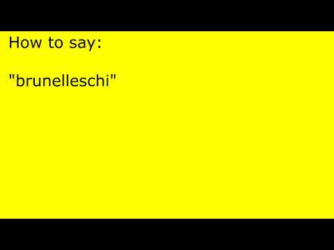 How to pronounce brunelleschi