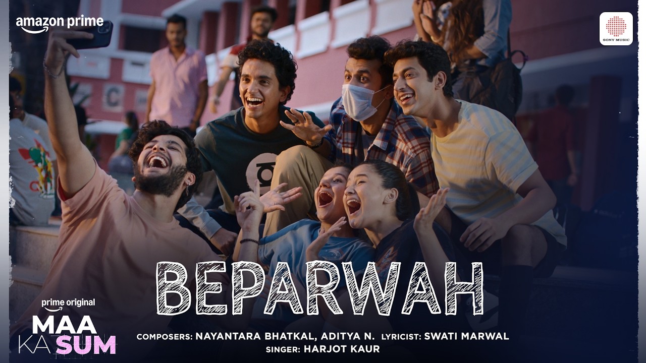 Beparwah | Maa Ka Sum | Mona Singh, Mihir Ahuja | Nayantara, Aditya N., Swati, Harjot
