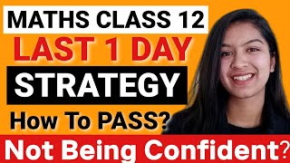 MATHS Last 1 Day Strategy-Not Studied? How To Pass In Maths Class 12 In 1 Day #class12maths #class12