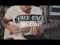 Face to Face - Do You Care? (Guitar Cover)