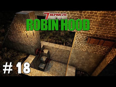 Horde Night With The Slice-N-Dice Pit - 7 Days To Die Robin Hood Part 18