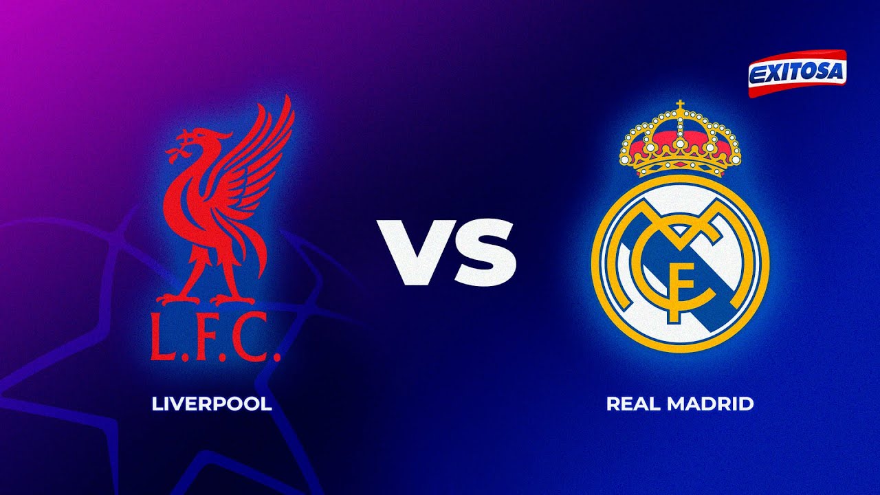 🔴🔵 UEFA 🔴 EN VIVO | CHAMPIONS LEAGUE: LIVERPOOL VS REAL MADRID