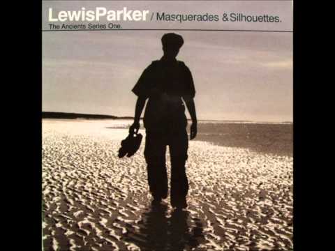 Lewis Parker - Masquerades & Silhouettes (The Ancient Series One)