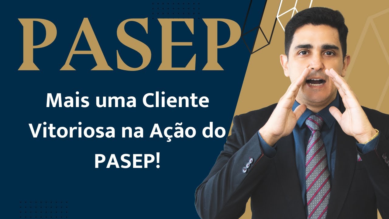MAIS UMA VITORIOSA NA AÇÃO DO PASEP