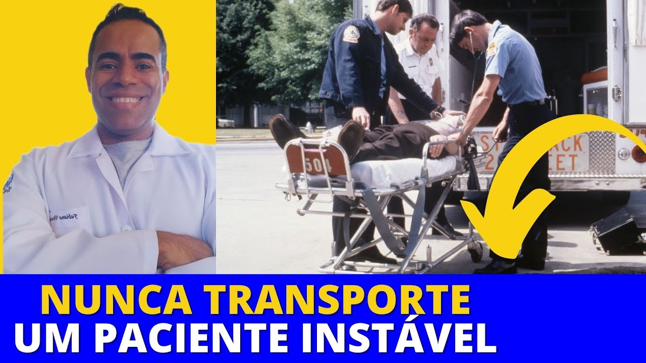 Enfermagem nunca transporte um paciente instável hemodinâmicamente