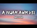 Maenga A Nuam Awm Vei LYRICS