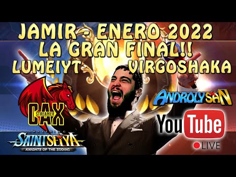 JAMIR  ENERO 2022 - FINAL DE AMERICA CON @Caxstreamer !! LUMEI Vs. VIRGOSHAKA! Saint Seiya Awakening