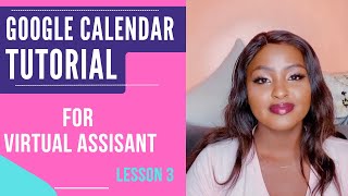 Google Calendar for Virtual Assistants: Scheduling Mastery Guide