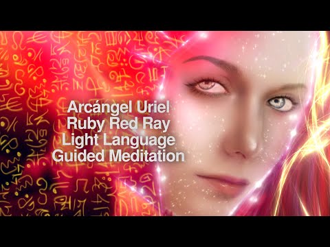 Archangel Uriel Light Language Guided Meditation | Ruby Red Ray Transmission