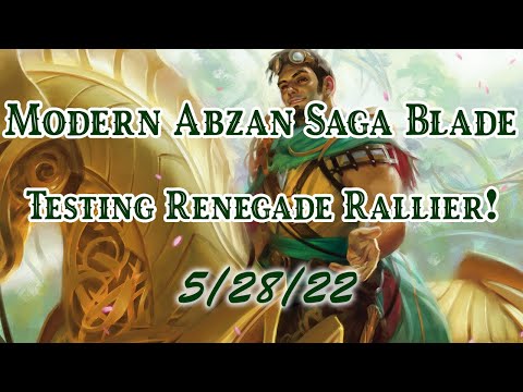Modern Abzan SagaBlade! Testing Renegade Rallier! (5/28/22)