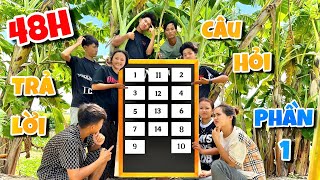 Anh Ba Phải | Phần 1 - Thử Thách 48H Cắm Trại Trả Lời Câu Hỏi Lấy Đồ Ăn⛺