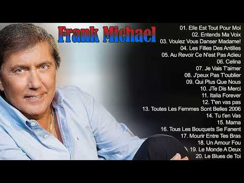 Frank Michael - Les Plus Belles Chanson de Frank Michael - Frank Michael Full Album 2023