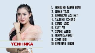 Download lagu YENI INKA FULL ALBUM TERBARU 2021 - MENDUNG TANPO UDAN (Tanpa Iklan) mp3