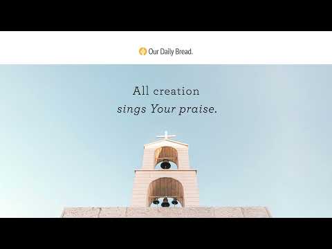Bluestone Church Bells | Audio Reading | Our Daily Bread Devotional | April 2, 2023