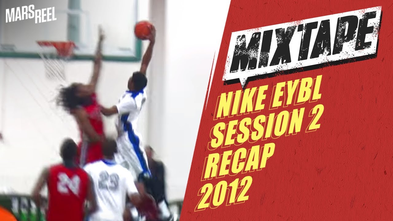 2012 Nike EYBL Session 2 Recap; Top Recruits In The Nation SHOW OUT In Hampton! | Mars Reel