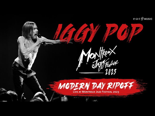 Iggy Pop - Modern Day Ripoff (Live at Montreux Jazz Festival 2023) | Official Video