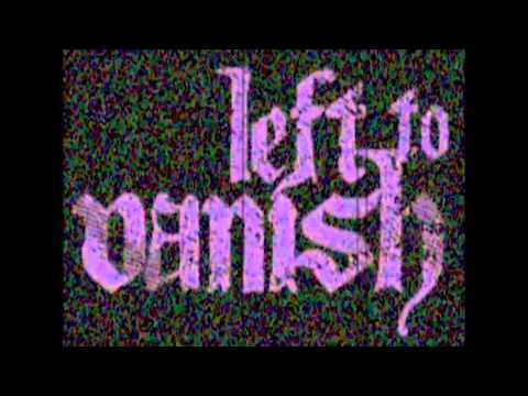 Left to Vanish - Force Of Mortality