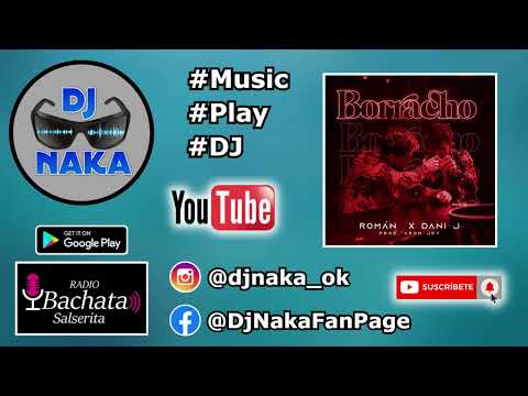 Borracho - Román ft Dani J (Bachata)