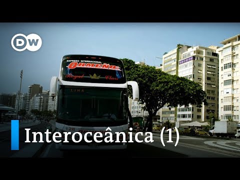 Ruta Interoceánica - De Río a Lima (1/5) | DW Documental