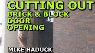 CUTTING BRICK & BLOCK DOOR OPENINGS (Mike Haduck)