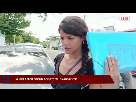 Mulher é presa suspeita de furto em lojas no Centro 12 01 2023