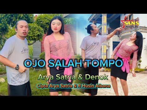 OJO SALAH TOMPO - ARYA SATRIA Feat DENOK ARLISTA