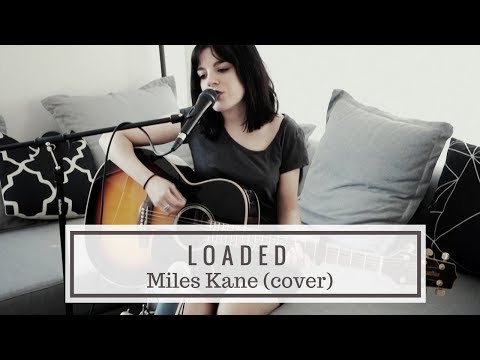 Miles Kane - Loaded (acoustic cover)