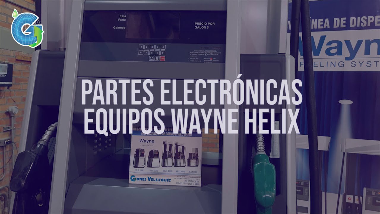 Partes electrónicas de equipos dispensadores/surtidores Wayne Helix