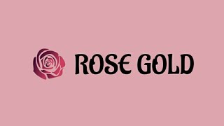 로즈 골드 (ROSE GOLD) Introduction Video