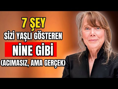 50+ Sonrası "YAŞLI" Diye Haykıran 7 Şey (Acı Ama Gerçek)