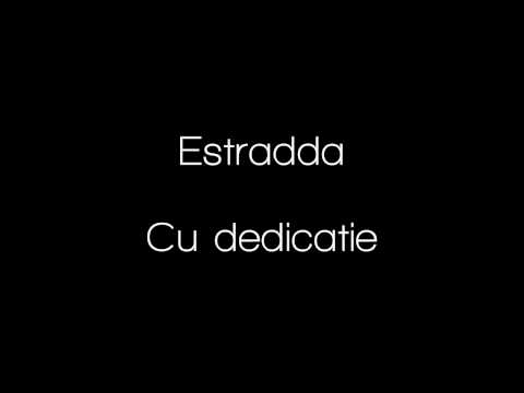 Estradda - Cu dedicatie