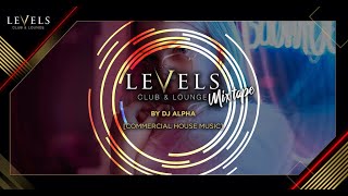 Levels Special Mixtape 1 Hottest selection of the top hits mixed by DJ ALPHA May 2020