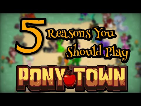 5 Reasons You Should Play Pony Town
