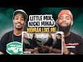 AMERICAN RAPPER REACTS TO-Little Mix - Woman Like Me (Official Video) ft. Nicki Minaj