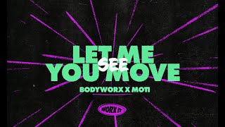Bodyworx - Let Me See You Move video