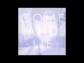 Come and Lie by Jhameel 