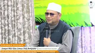 “Sampai Bila Kita Semua Nak Berkelahi?” - Dato' Dr. Badli Shah Alauddin