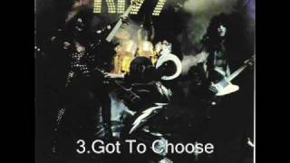 Kiss - Got To Choose ( Alive! 1975 )