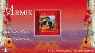 Armik – Felipe’s Charm - OFFICIAL – Nouveau Flamenco, Spanish Guitar