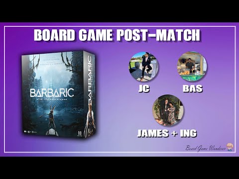 [ENG] Barbaric - โม้หลังเกมส์ Board Game Post-Match
