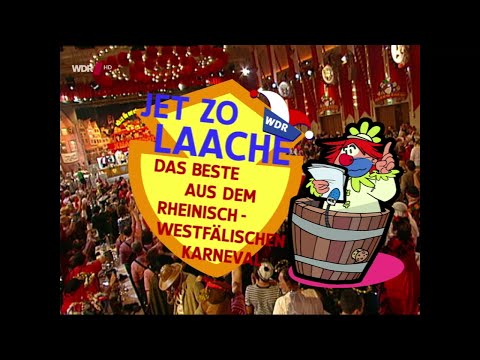 Jet zo laache - Das Beste aus dem rheinisch-westfälischen Karneval