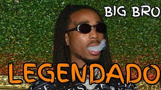 Quavo - Big Bro (TRADUÇÃO/LEGENDADO) PT - BR