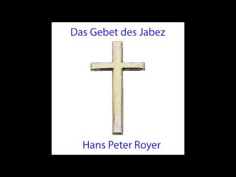 Das Gebet des Jabez  -  Hans Peter Royer