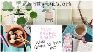 Sew Ray Me vlog, 5th September 2023 - includes Christmas box launch news!